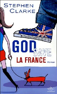 Livrenpoche : God save la France - Stephen Clarke - Livre