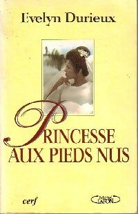 Livrenpoche : Princesse aux pieds nus - Evelyne Durieux - Livre