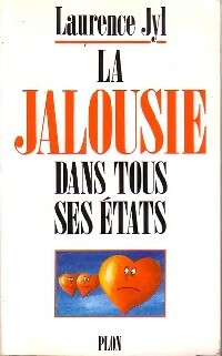 Livrenpoche : La jalousie dans tous ses états - Laurence Jyl - Livre