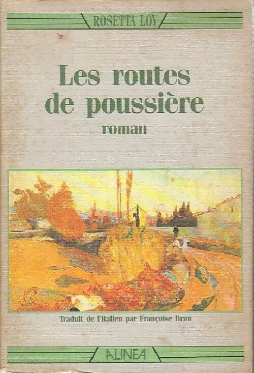 Les routes de poussière - Rosetta Loy -  Alinéa GF - Livre