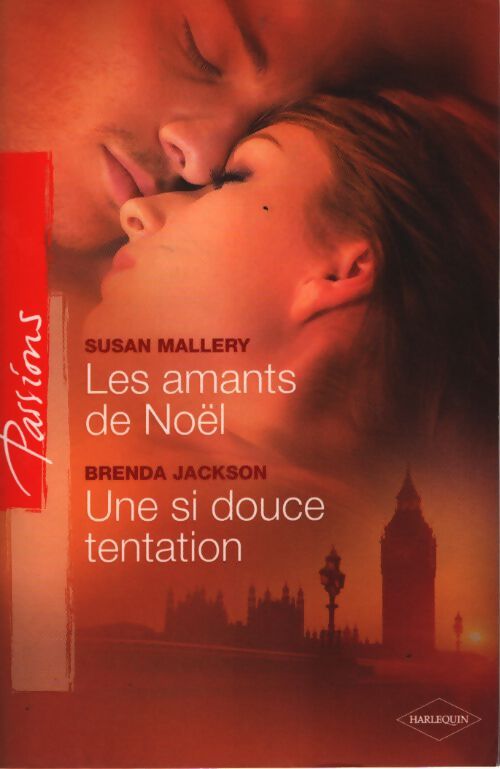 Les amants de Noël / Une si douce tentation - Susan Mallery, Brenda Jackson - Livre