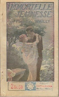 Livrenpoche : Immortelle jeunesse - Marie De Wailly - Livre