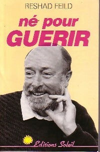 Livrenpoche : Né pour guérir - Reshad Feild - Livre