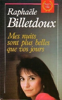 Livrenpoche : Mes nuits sont plus belles que vos jours - Raphaële Billetdoux - Livre
