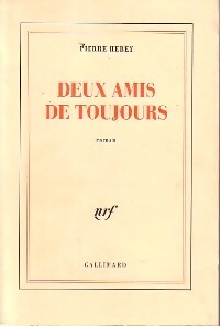 Deux amis de toujours - Pierre Hebey - Livre