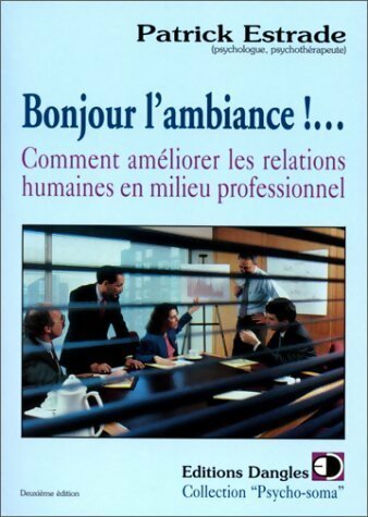 Livrenpoche : Bonjour l'ambiance !... - Patrick Estrade - Livre