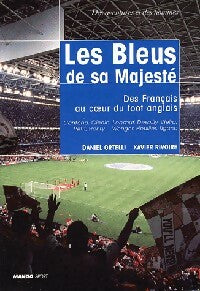 Livrenpoche : Les Bleus de sa majesté - Daniel Ortelli, Xavier Rivoire - Livre