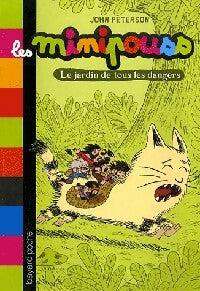 Livrenpoche : Le jardin de tous les dangers - John Peterson - Livre