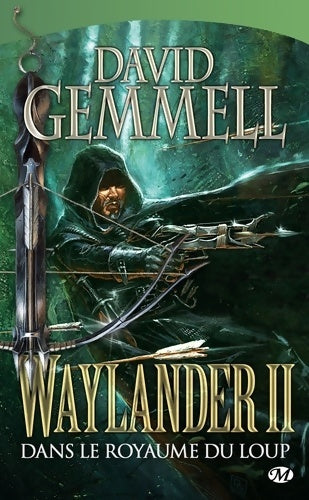 Livrenpoche : Waylander Tome II : Dans le royaume du loup - David Gemmell - Livre