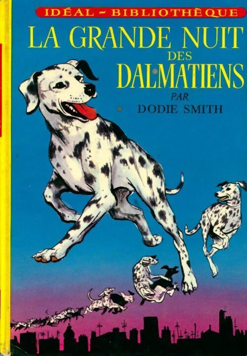 Livrenpoche : La grande nuit des dalmatiens - Dodie Smith - Livre