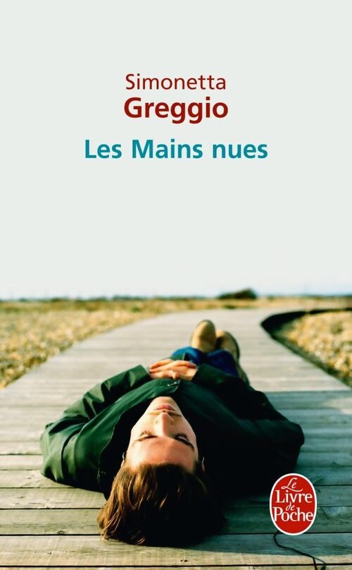 Les mains nues - Simonetta Greggio - Livre