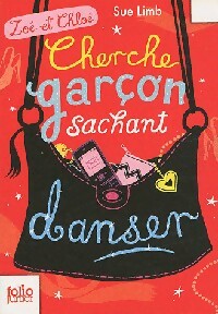Livrenpoche : Zoé et Chloé Tome I : Cherche garçon sachant danser - Sue Limb - Livre