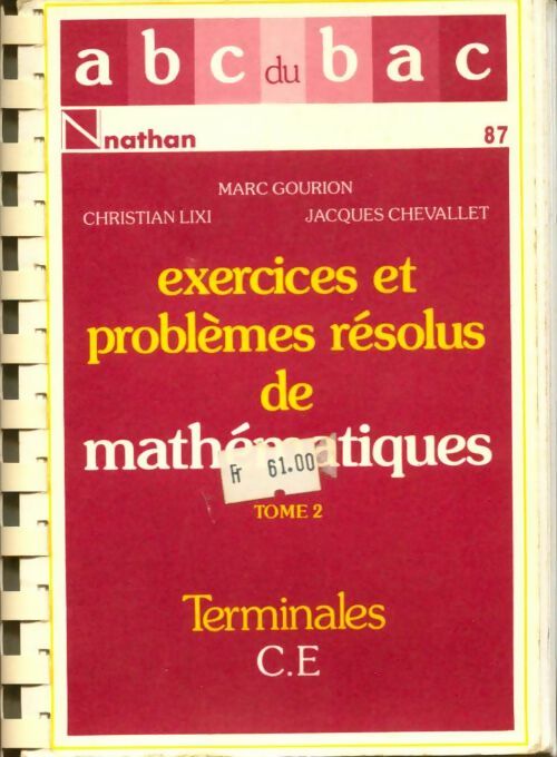 Livrenpoche : Exercices et problèmes résolus de mathématiques Tome II : Terminales C, E - Collectif - Livre