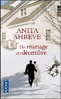 Livrenpoche : Un mariage en décembre - Anita Shreve - Livre