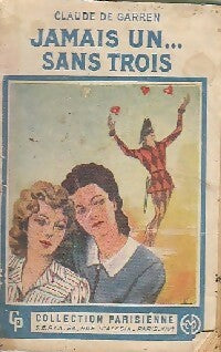 Livrenpoche : Jamais un... Sans trois - Claude De Garren - Livre