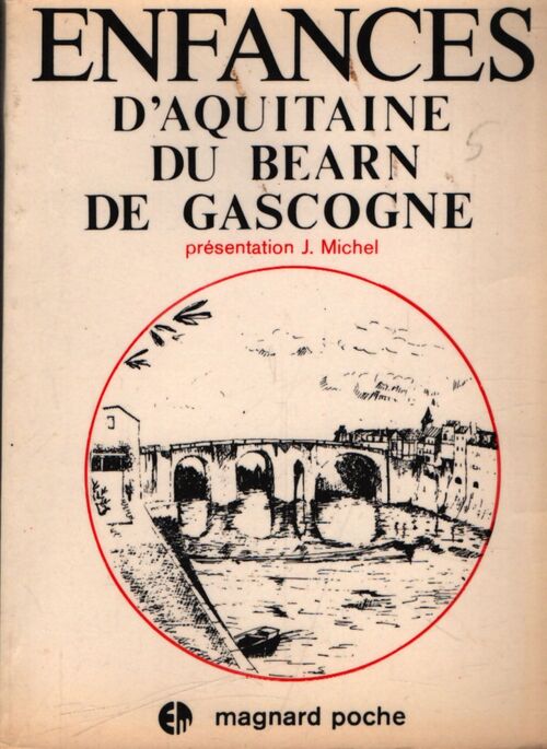 Enfances d'Aquitaine, du Béarn, de Gascogne - X - Livre