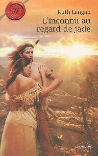 Livrenpoche : L'inconnu au regard de jade - Ruth Langan - Livre