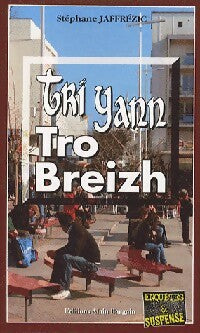Livrenpoche : Tri Yann tro Breizh - Stéphane Jaffrezic - Livre