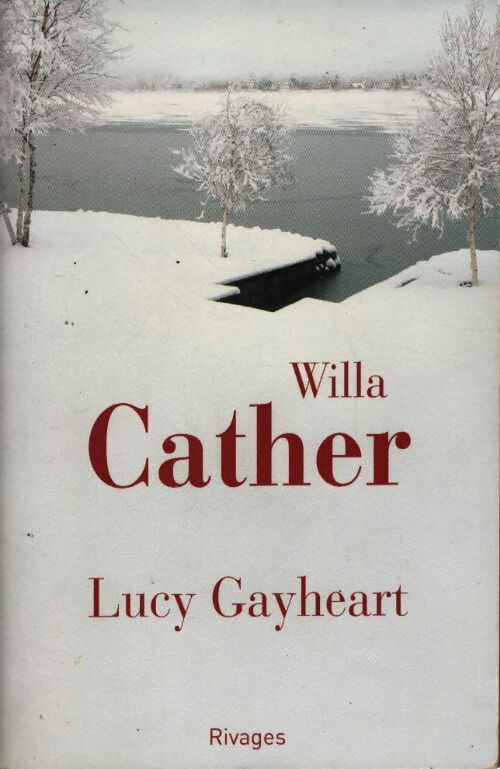 Lucy Gayheart - Willa Cather - Livre