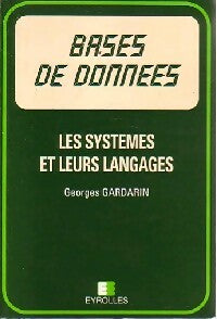 Livrenpoche : Bases de données. Les systèmes et leurs langages - Georges Gardarin - Livre