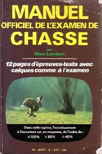 Livrenpoche : Manuel officiel de l'examen de chasse - Marc Lambert - Livre