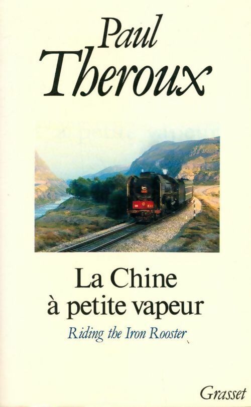 Livrenpoche : La Chine à petite vapeur - Paul Theroux - Livre