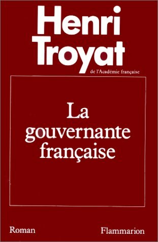 Livrenpoche : La gouvernante française - Henri Troyat - Livre