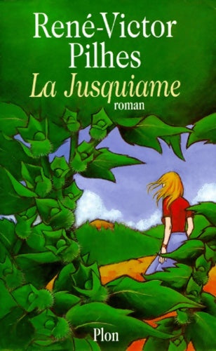 Livrenpoche : La Jusquiame - René-Victor Pilhes - Livre