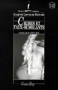 Livrenpoche : Crimes et faux-semblants : Compiègne sous le règne du Bien-Aimé - Colette Lovinger-Richard - Livre