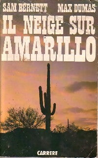 Livrenpoche : Il neige sur Amarillo - Sam Bernett, Max Dumas - Livre