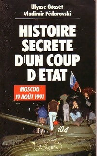 Livrenpoche : Histoire secrète d'un coup d'Etat. Moscou 19 août 1991 - Vladimir Fedorovski, Ulysse Gosset - Livre
