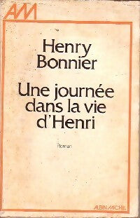 Livrenpoche : Une journée dans la vie d'Henry - Henry Bonnier - Livre