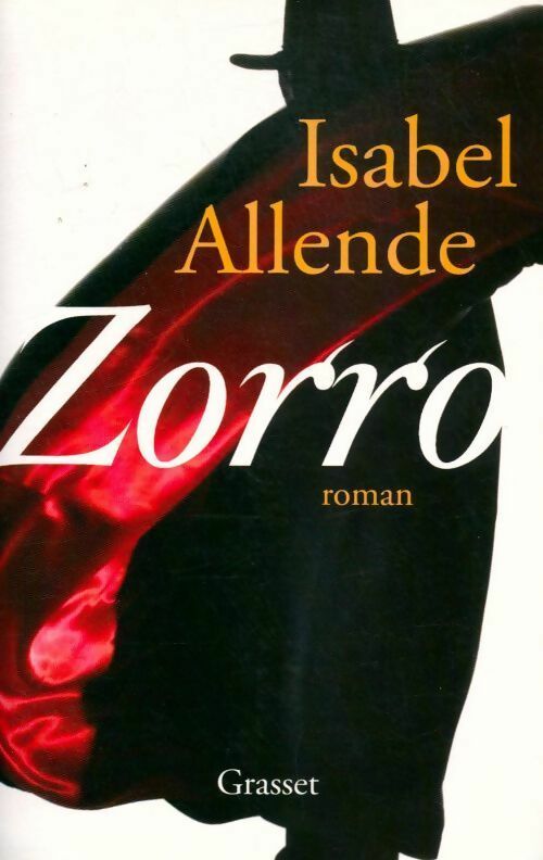 Zorro - Isabel Allende -  Grasset GF - Livre