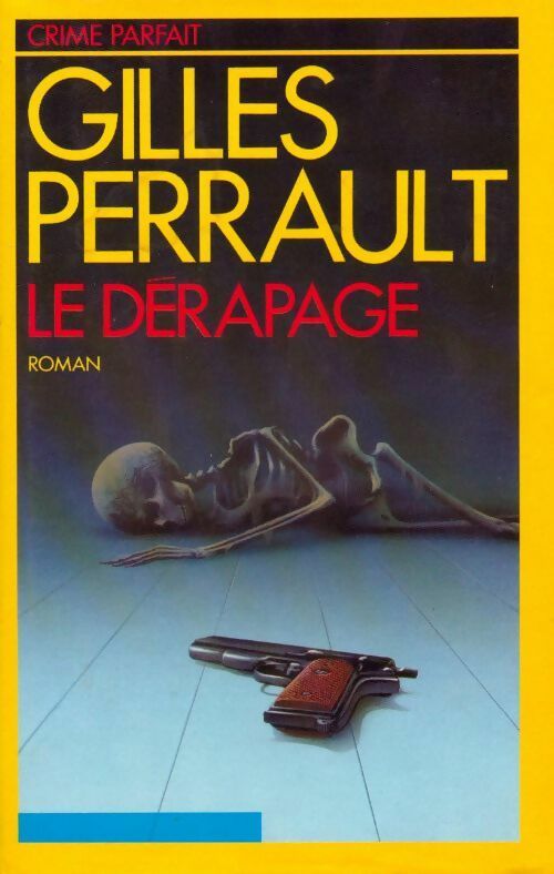 Livrenpoche : Le dérapage - Gilles Perrault - Livre