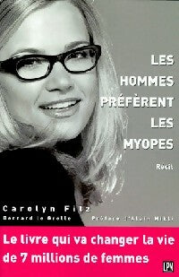Livrenpoche : Les hommes préfèrent les myopes - Caroline Fitz - Livre