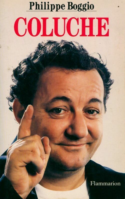 Livrenpoche : Coluche - Philippe Boggio - Livre