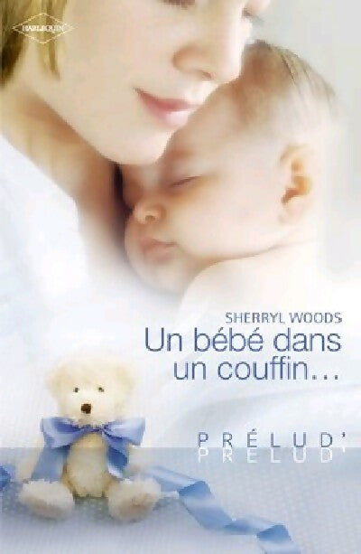 Livrenpoche : Un bébé dans un couffin - Sherryl Woods - Livre