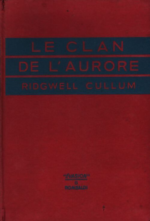 Le clan de l'aurore - Ridgwell Cullum - Livre