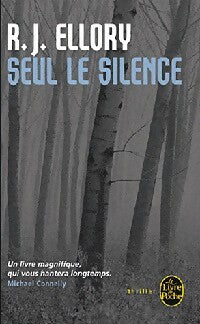 Livrenpoche : Seul le silence - R.J. Ellory - Livre