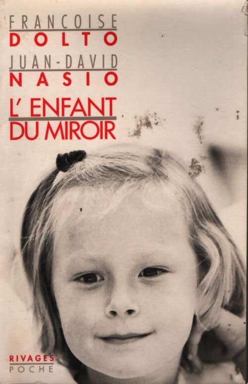 L'enfant du miroir - J-D Nasio - Livre