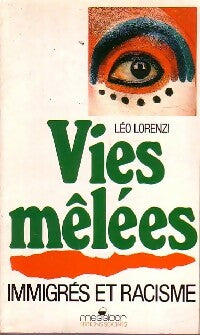 Livrenpoche : Vies mêlées. Immigrés et racines - Léo Lorenzi - Livre