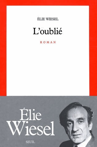 Livrenpoche : L'oublié - Elie Wiesel - Livre