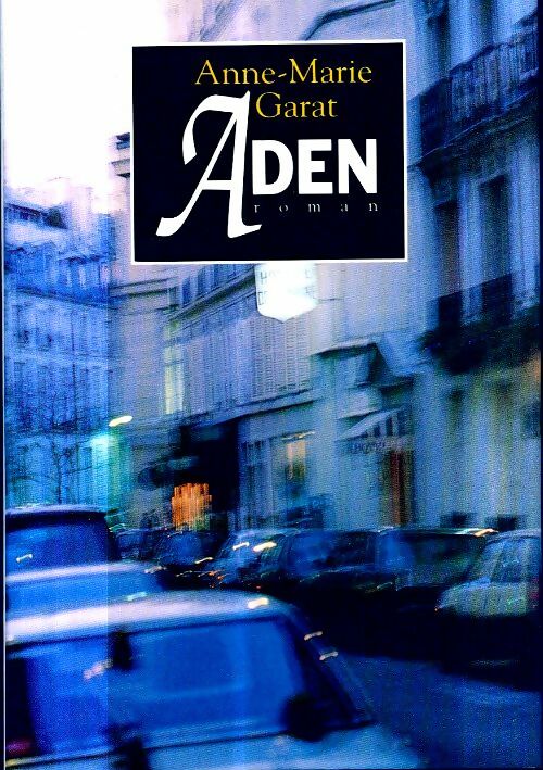 Livrenpoche : Aden - Anne-Marie Garat - Livre