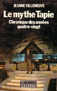 Livrenpoche : Le mythe Tapie - Jeanne Villeneuve - Livre