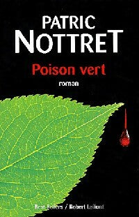 Livrenpoche : Poison vert - Patric Nottret - Livre