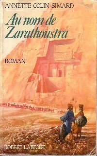 Livrenpoche : Au nom de Zarathoustra - Annette Colin-Simard - Livre