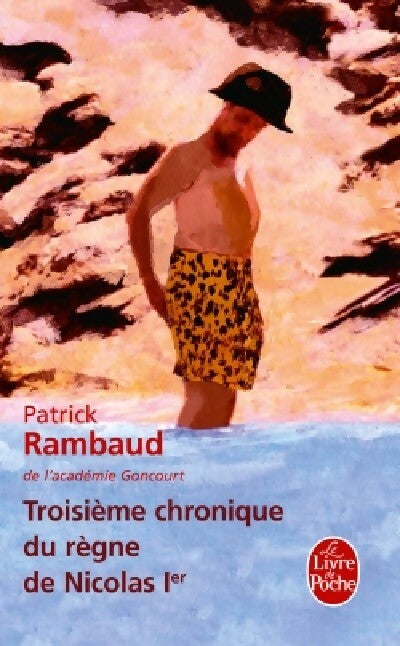 Livrenpoche : Troisième chronique du règne de Nicolas 1er - Patrick Rambaud - Livre