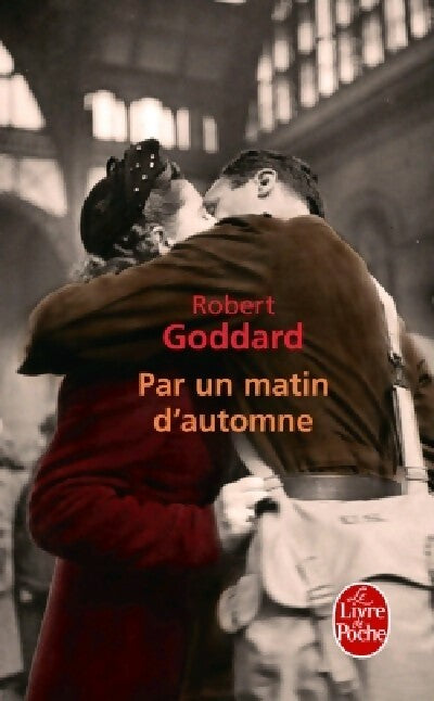 Livrenpoche : Par un matin d'automne - Robert Goddard - Livre