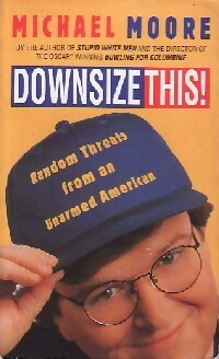 Livrenpoche : Downsize this ! - Michael Moore - Livre