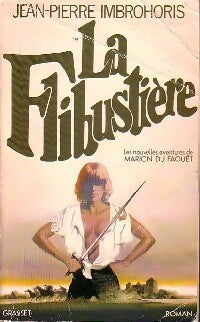 La flibustière - Jean-Pierre Imbrohoris -  Grasset GF - Livre
